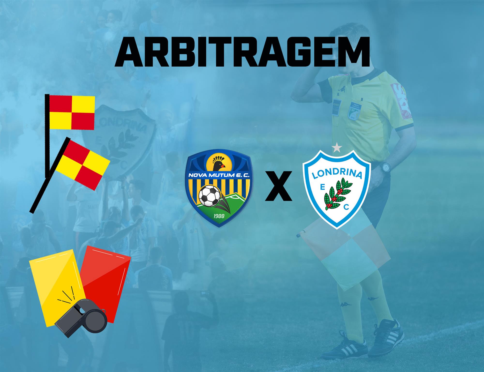 Equipe de arbitragem: Nova Mutum-MT x Londrina